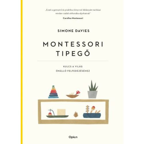 Montessori tipegő - Kulcs a világ önálló felfedezéséhez (új kiadás)(puha)