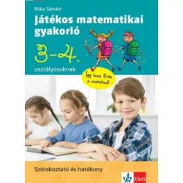 Játékos matematikai gyakorló 3. és 4. osztályosoknak