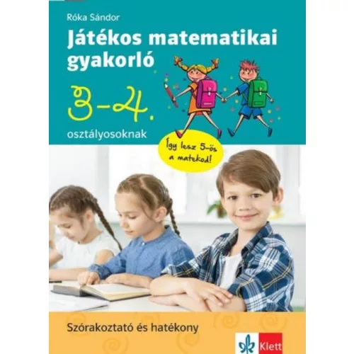 Játékos matematikai gyakorló 3. és 4. osztályosoknak