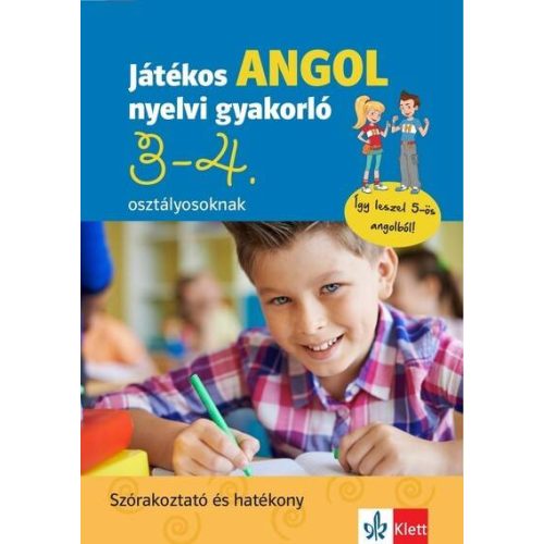 Játékos angol nyelvi gyakorló 3-4. osztályosoknak - Játékos és szórakoztató angol nyelvi feladatok alsós kisdiákoknak.