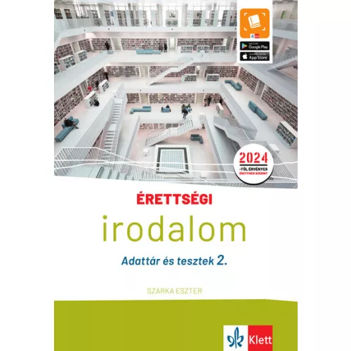 Érettségi - Irodalom - Adattár és tesztek 2. - 2024-től érvényes érettségi szerint