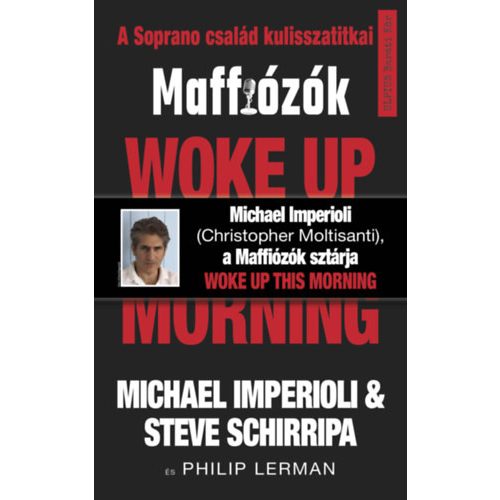 Woke up this morning - Maffiózók, a Sopranos család kulisszatitkai