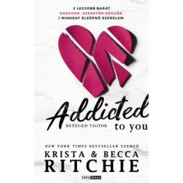 Addicted to you - Beteged vagyok
