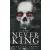 The Never King - A Sohakirály