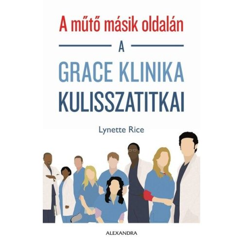 A műtő másik oldalán - A Grace klinika kulisszatitkai