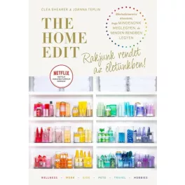 The Home Edit Life: Rakjunk rendet az életünkben!