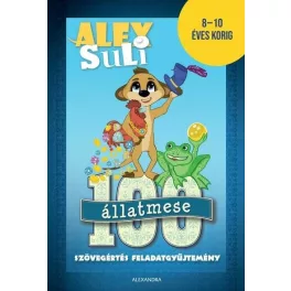   Alex Suli - 100 állatmese szövegértés feladatgyűjtemény - 8-10 éves korig