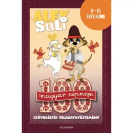   Alex Suli - 100 magyar népmese szövegértés feladatgyűjtemény - 8-10 éves korig