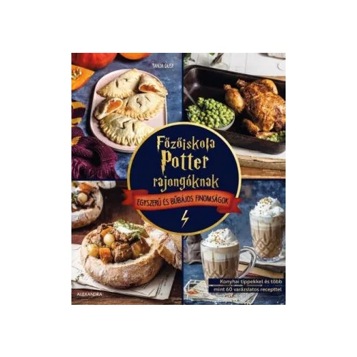 Főzőiskola Potter-rajongóknak - Egyszerű és bűbájos finomságok