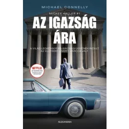 Az igazság ára - Mickey Haller #1 (új kiadás)
