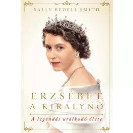   Erzsébet, a királynő - A legendás uralkodó élete (új kiadás)