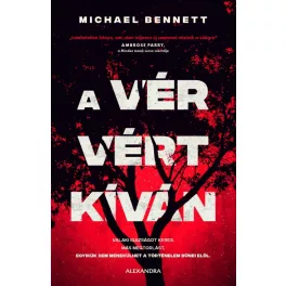   A vér vért kíván - Valaki igazságot keres. Más megtorlást. Egyikük sem menekülhet a történelem bűnei elől.