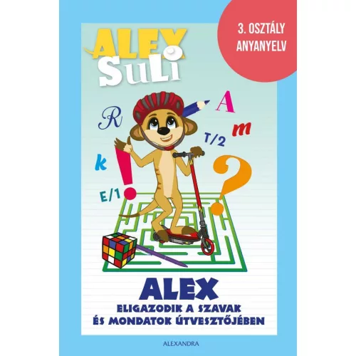 Alex Suli - Alex eligazodik a szavak és mondatok útvesztőjében