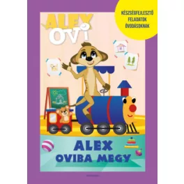   Alex Ovi - Alex oviba megy - Készségfejlesztő feladatok kis óvodásoknak