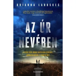   Az Úr nevében - A titkok végül mindig napvilágra kerülnek… bármilyen mélyre is temetik őket