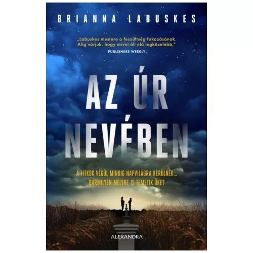 Az Úr nevében - A titkok végül mindig napvilágra kerülnek… bármilyen mélyre is temetik őket