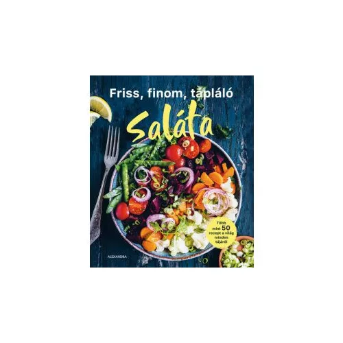 Friss, finom, tápláló SALÁTA