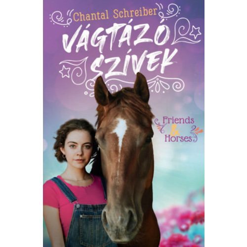 Vágtázó szívek - Friends & Horses