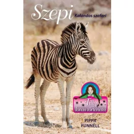 Szepi - Kalandos szafari - Tilly lovas történetei 17.