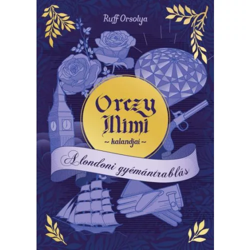 A londoni gyémántrablás - Orczy Mimi kalandjai