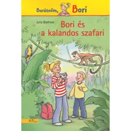 Bori és a kalandos szafari - Barátnőm, Bori