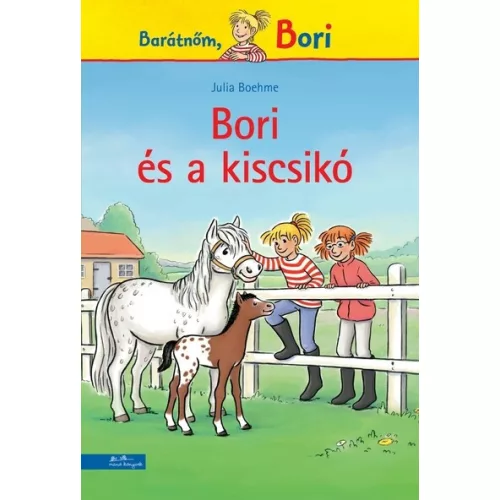 Bori és a kiscsikó - Barátnőm, Bori regények