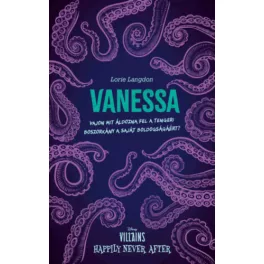   Vanessa - Vajon mit áldozna fel a tengeri boszorkány a saját boldogságáért? - Villains: Happily Never After (éldekorált)