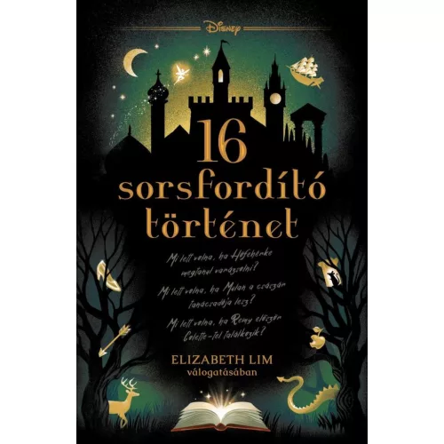 16 Sorsfordító történet - Disney - Sorsfordító történetek (éldekorált)