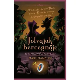 Tolvajok hercegnője - Disney - Sorsfordító történetek