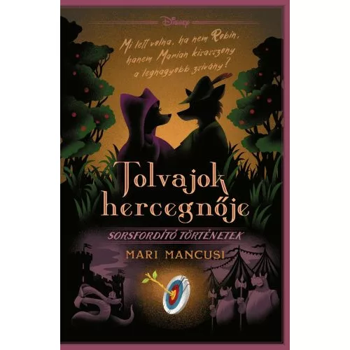 Tolvajok hercegnője - Disney - Sorsfordító történetek