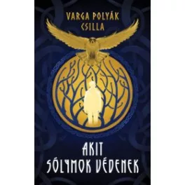 Akit sólymok védenek (éldekorált)
