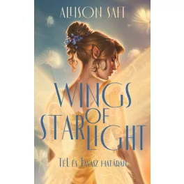 Wings of starlight - Tél és Tavasz határán (élfestett)