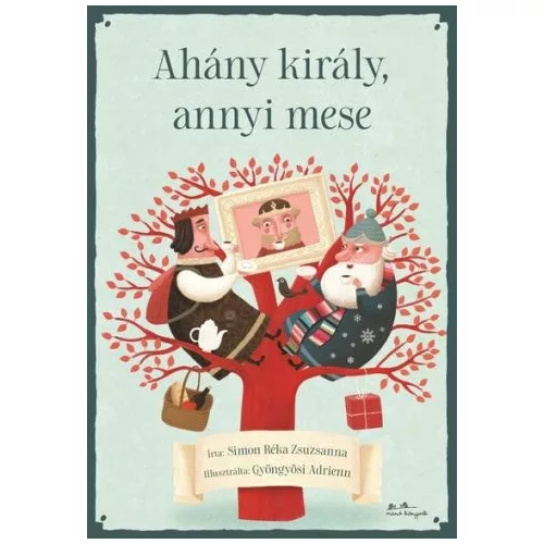 Ahány király, annyi mese