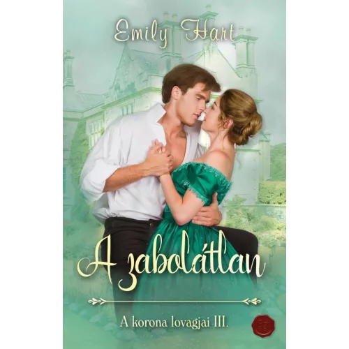 A zabolátlan - A korona lovagjai III.
