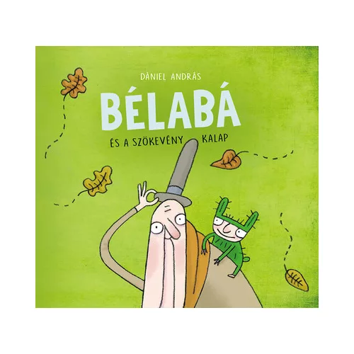 Bélabá és a szökevény kalap