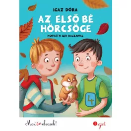   Az első bé hörcsöge - Most én olvasok sorozat 1. szint (új kiadás)