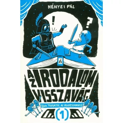 Az irodalom visszavág 1. - Léda tojásaitól az aranyszamárig (új kiadás)
