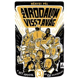   Az irodalom visszavág 3. - A hit fényétől az ész világosságáig (új kiadás)