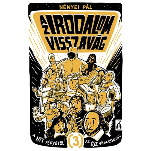 Az irodalom visszavág 3. - A hit fényétől az ész világosságáig (új kiadás)
