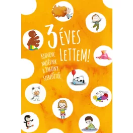   3 éves lettem! - Kedvenc meséink a Pagony szerzőitől (új kiadás)