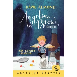 Angelino Brown története - Abszolút könyvek
