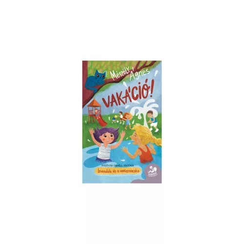 Vakáció! - Levendula és Varázsmacska - Babzsák könyvek
