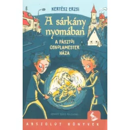 A sárkány nyomában - A pásztói oskolamester háza