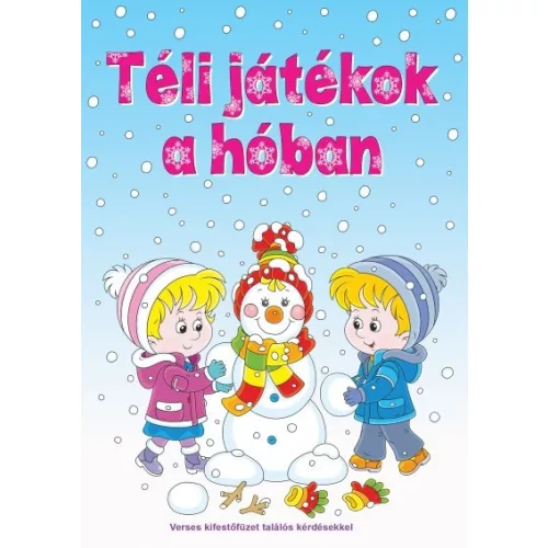 Téli játékok a hóban - Verses kifestőfüzet találós kérdésekkel §K
