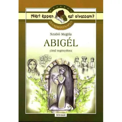 Abigél - Olvasmánynapló /Miért éppen ezt olvassam?.