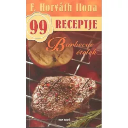Barbecue ételek /F. Horváth Ilona 99 receptje 24.