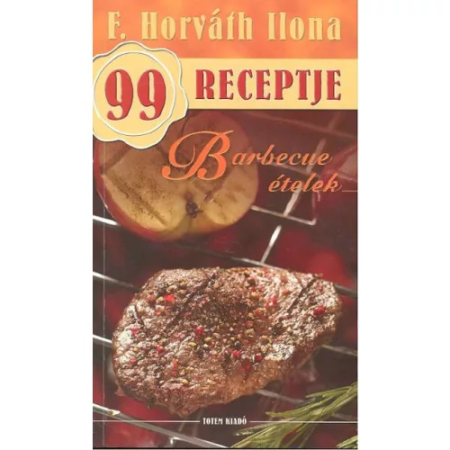Barbecue ételek /F. Horváth Ilona 99 receptje 24.