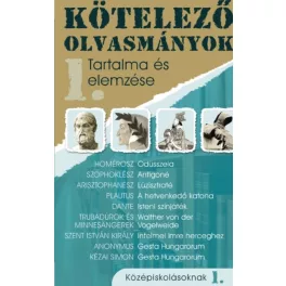   Kötelező olvasmányok tartalma és elemzése 1. /Középiskolásoknak