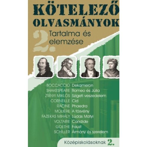 Kötelező olvasmányok tartalma és elemzése 2. /Középiskolásoknak