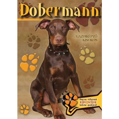 Dobermann - Gazdiképző kisokos /Állattartók kézikönyve